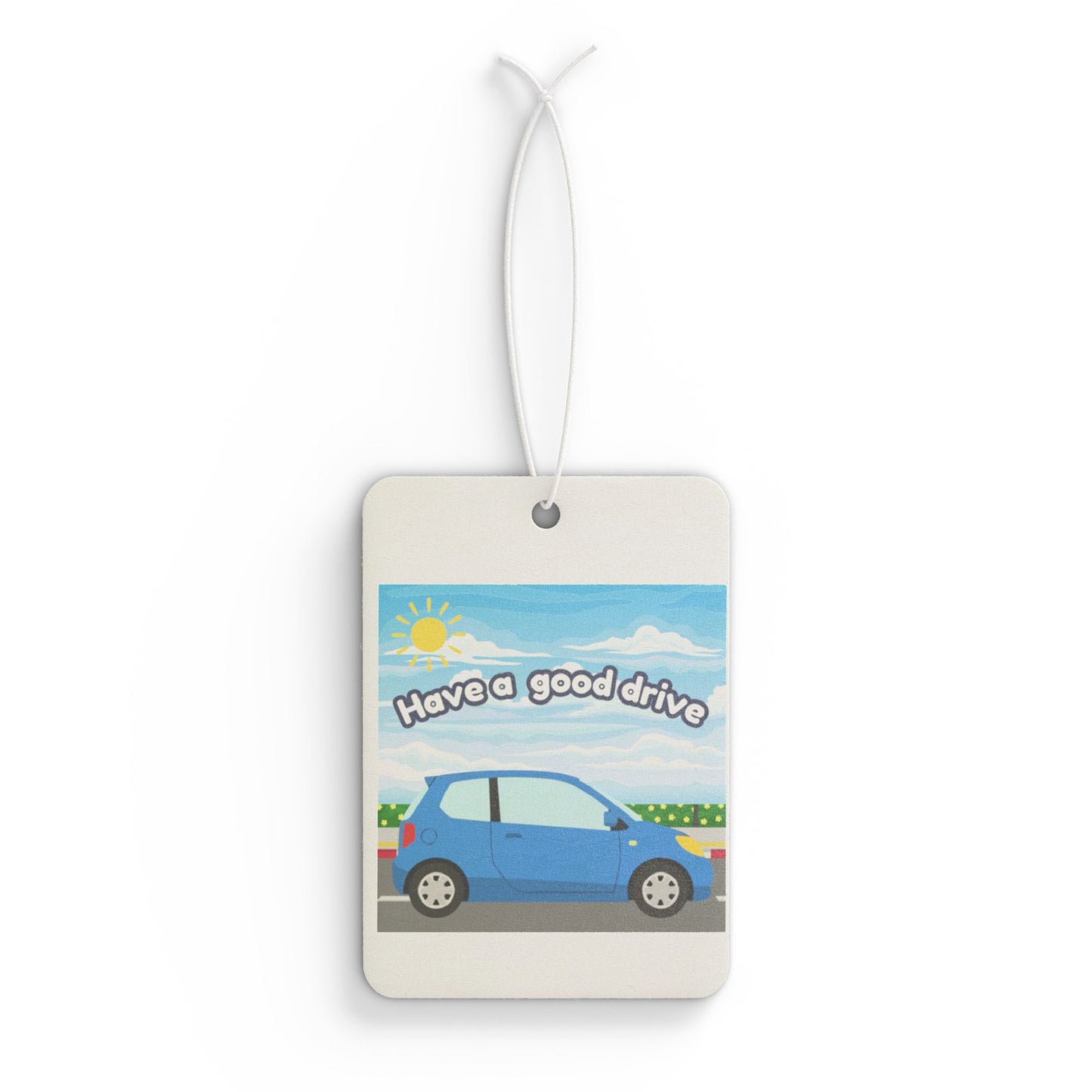 Car Air Freshener – "Have a Good Drive" Blue Car Scented Hanging Accent