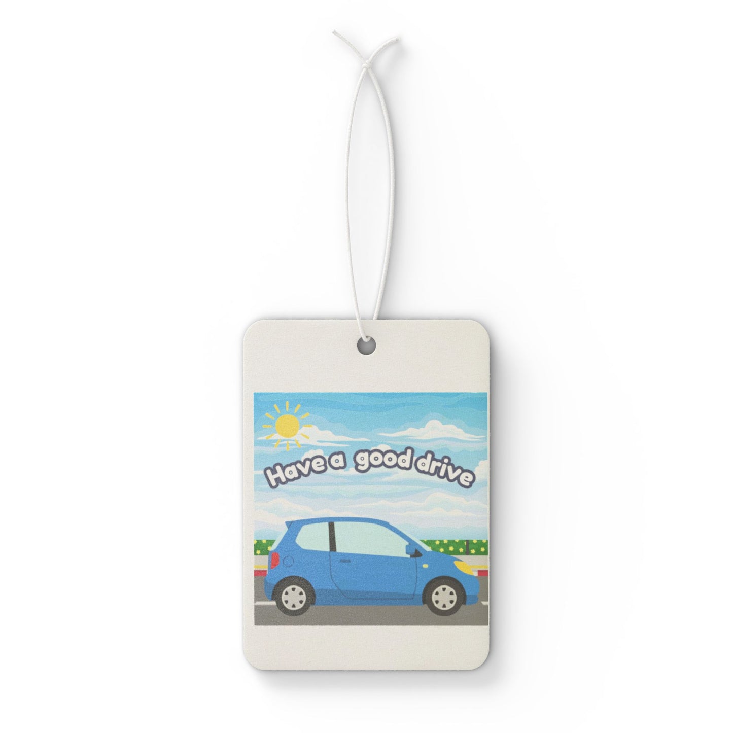 Car Air Freshener – "Have a Good Drive" Blue Car Scented Hanging Accent